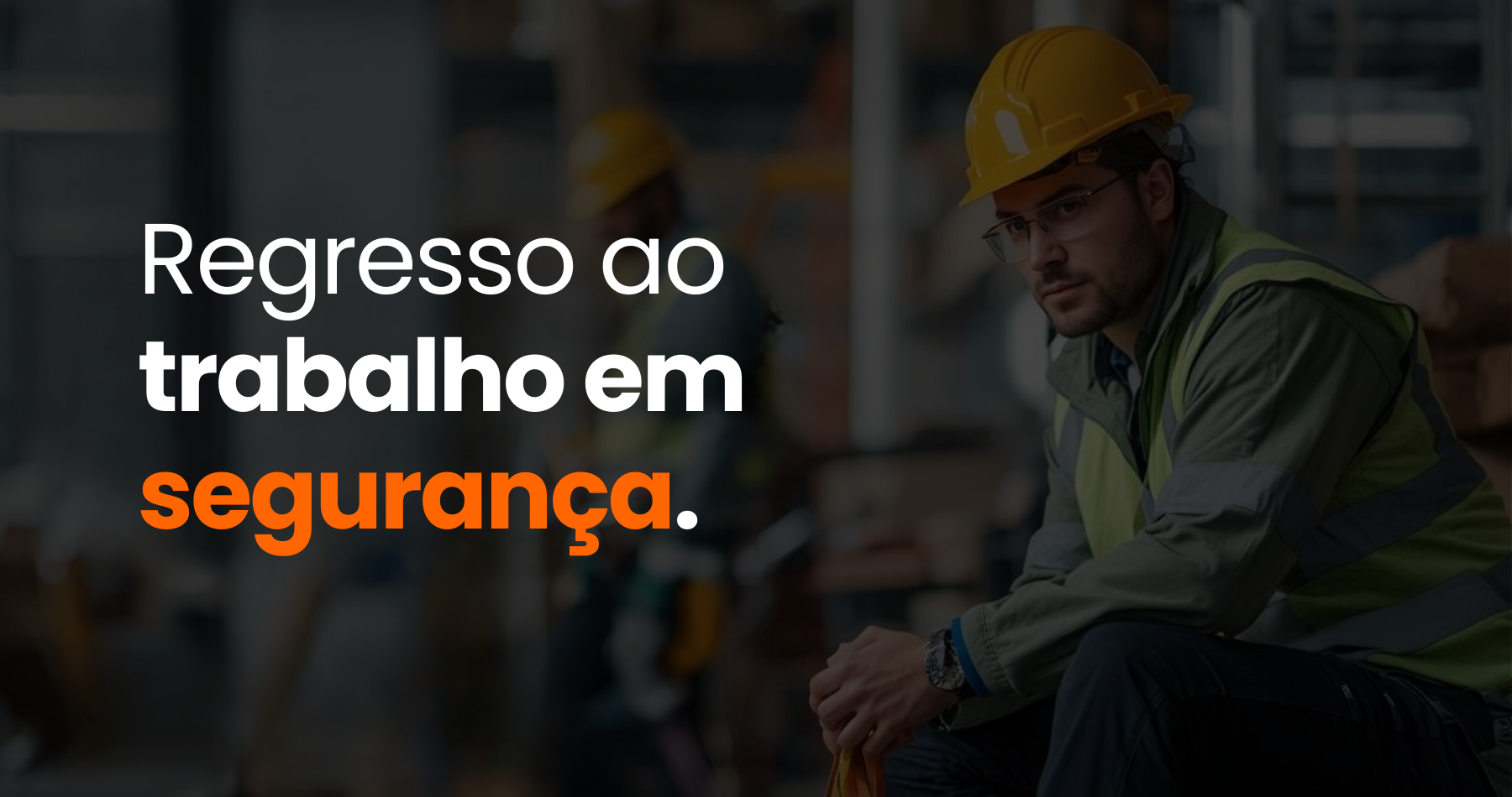 Regresso ao trabalho em segurança 0
